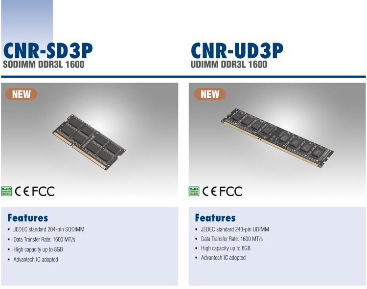 研華CNR-SD3P CNR DDR3是研華面向國內(nèi)市場的內(nèi)存條系列，產(chǎn)品采用海力士IC設(shè)計(jì)，交期短，且高性價(jià)比產(chǎn)品系列。適用于國產(chǎn)化及各類行業(yè)應(yīng)用市場。