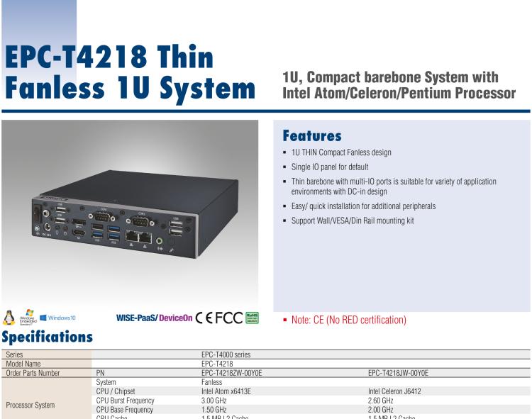 研華EPC-T4218 適配Intel 第8代 賽揚(yáng)/凌動(dòng)系列處理器。1U超薄高度，無風(fēng)扇系統(tǒng)，性能強(qiáng)勁，性價(jià)比高。