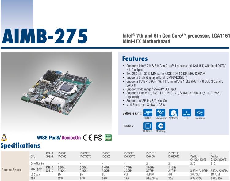 研華AIMB-275 適配Intel? 第6/7代 Core? i 處理器，搭載Intel Q170/H110芯片組。性能強(qiáng)勁，接口豐富。